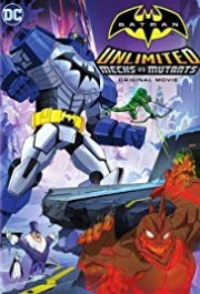 Người Dơi: Trận Chiến Những Kẻ Khổng Lồ - Batman Unlimited: Mechs vs. Mutants 