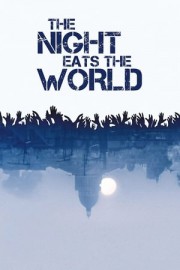 Phủ Tối Thế Giới-The Night Eats The World 