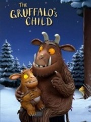 Chuyện Của Chú Chuột Nhỏ - The Gruffalo's Child 