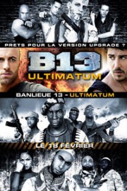 Đặc Khu B13: Tối Hậu Thư-Banlieue 13: Ultimatum District 13: Ultimatum 