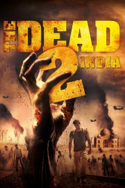 Xác Sống 2 : Ấn Độ-The Dead 2: India 