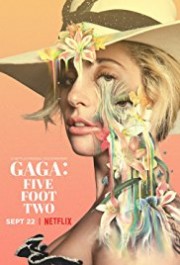 Lady Gaga: Nước Mắt Và Vinh Quang-Gaga: Five Foot Two 