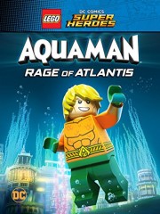 Liên Minh Công Lý: Người Cá - Cơn Thịnh Nộ Dưới Đại Dương-LEGO DC Comics Super Heroes: Aquaman Rage of Atlantis 