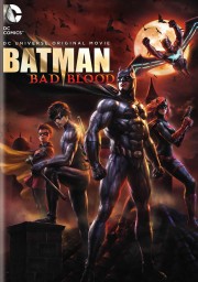 Người Dơi: Mối Hận Thù - Batman: Bad Blood 
