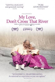 Người Ơi Xin Đừng Qua Sông-My Love Don't Cross That River 
