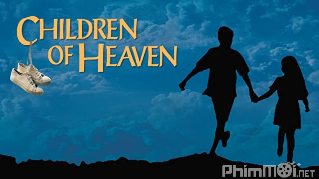Những Đứa Trẻ Thiên Thần - Children of Heaven