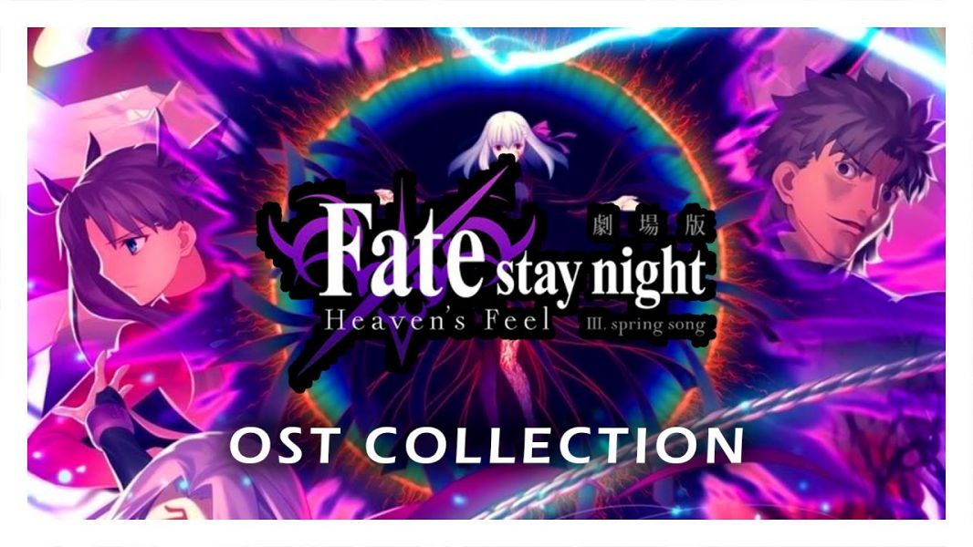 Fate/stay night: Heaven’s Feel III. spring song - Fate / stay night: Heaven*s Feel III. Bài Hát Mùa Xuân