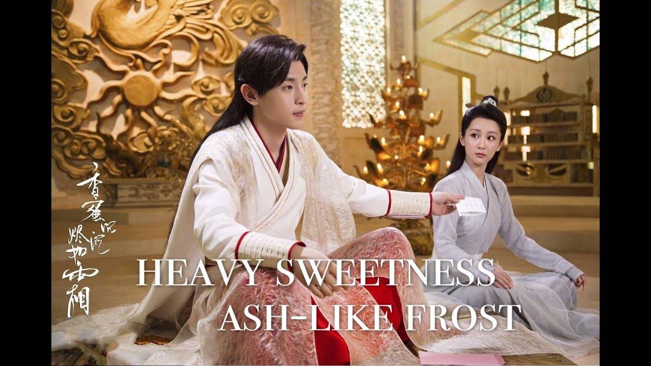 Hương Mật Tựa Khói Sương - Heavy Sweetness Ash-like Frost