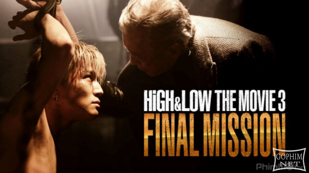 HiGH&LOW: Nhiệm Vụ Cuối Cùng (Bản điện ảnh) - High & Low The Movie 3: Final Mission