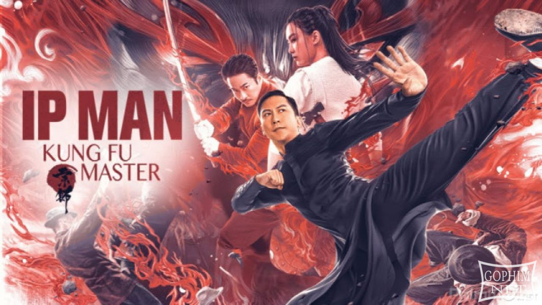 Diệp Vấn: Bậc Thầy Võ Thuật - Ip Man: Kung Fu Master 2019