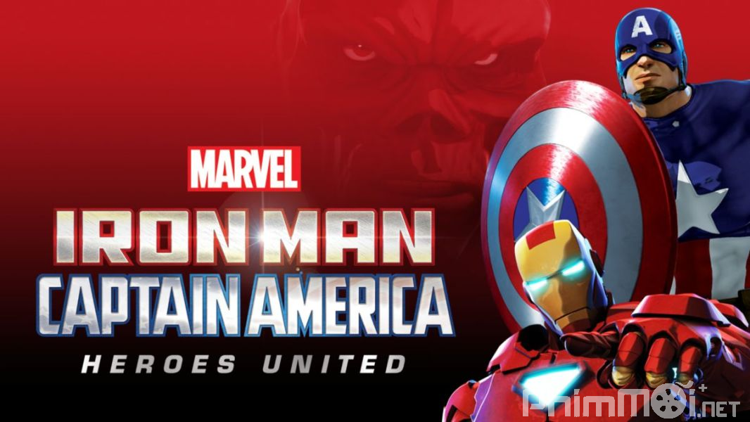 Người Sắt Và Đội Trưởng Mỹ: Liên Minh Anh Hùng-Iron Man and Captain America: Heroes United