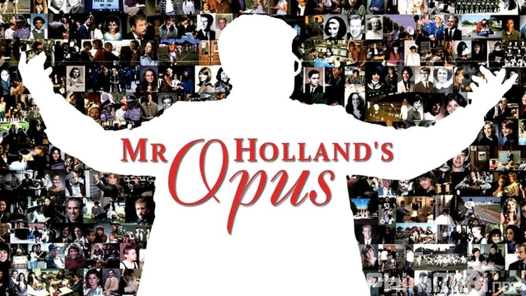 Nhạc Phẩm Của Thầy Holland - Mr. Holland*s Opus