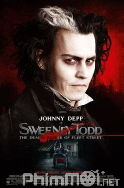 Gã Thợ Cạo Ma Quỷ Trên Phố Fleet - Sweeney Todd: The Demon Barber of Fleet Street