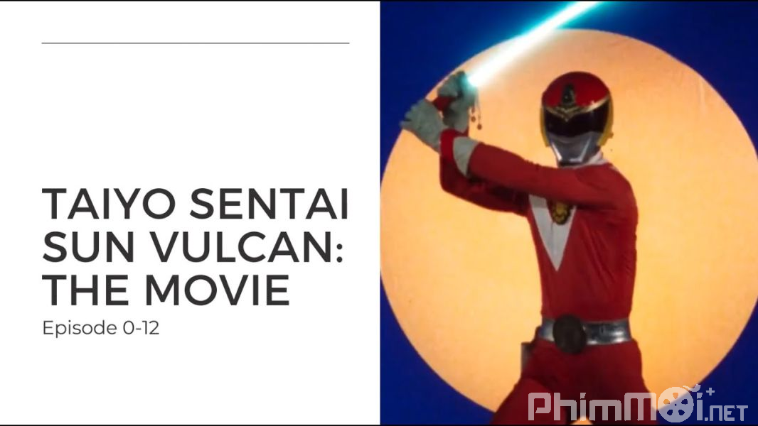 Sun Vulcan The Movie - Taiyou Sentai Sun Vulcan – The Movie