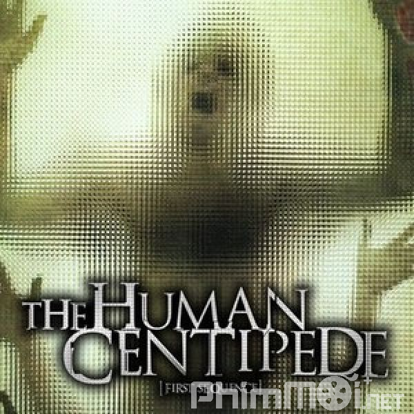 Con Rết Người-The Human Centipede