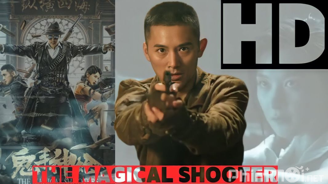 Tay Súng Thần Sầu - The Magical Shooters