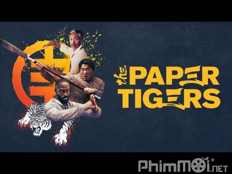 Hổ Giấy - The Paper Tigers
