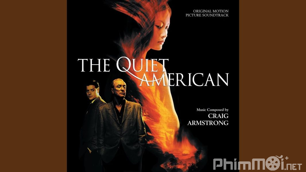 Người Mỹ Trầm Lặng - The Quiet American