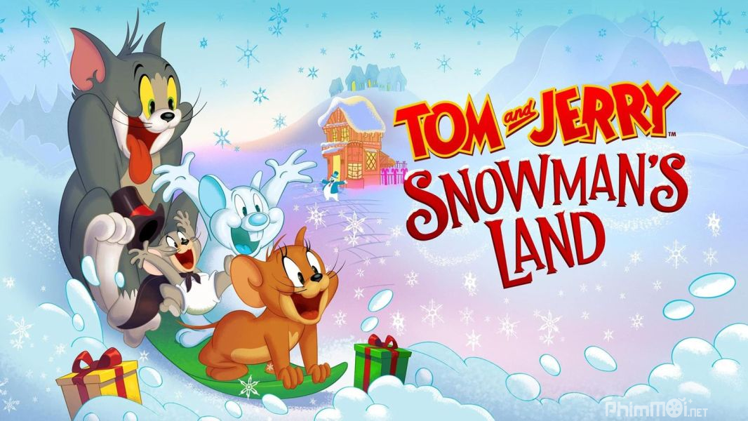 Tom và Jerry: Vùng Đất Của Người Tuyết - Tom and Jerry: Snowman*s Land