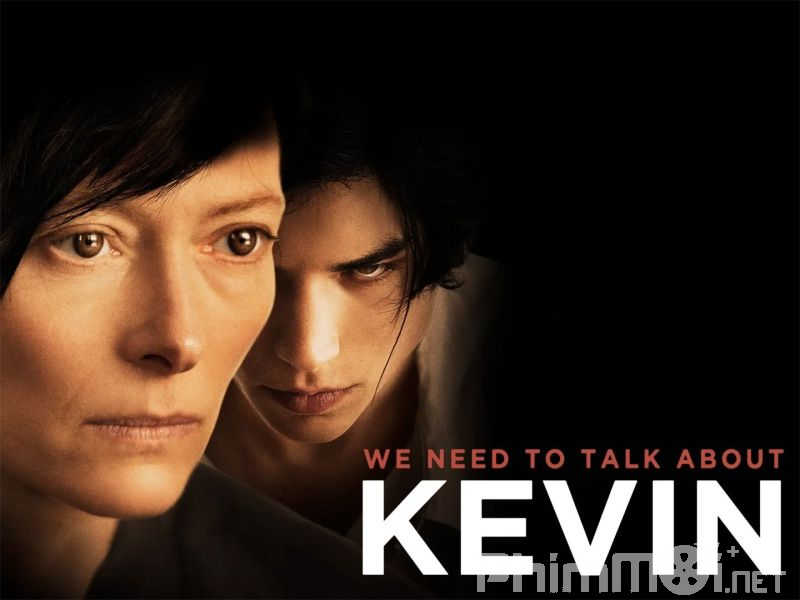 Cậu Bé Kevin - We Need to Talk About Kevin